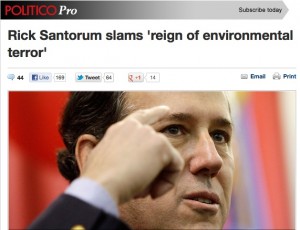 Santorum environmental terrorism.